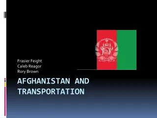 Afghanistan and Transportation