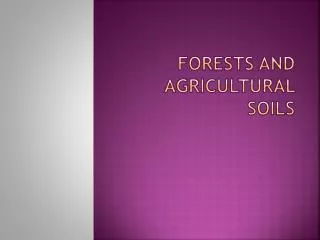 Forests and Agricultural Soils