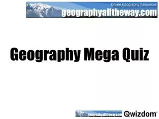 Geography Mega Quiz
