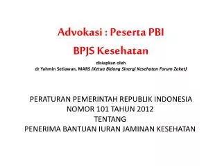 PERATURAN PEMERINTAH REPUBLIK INDONESIA NOMOR 101 TAHUN 2012 TENTANG
