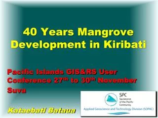 40 Years Mangrove Development in Kiribati