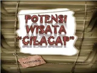 POTENSI WISATA “CILACAP”