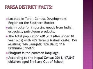 Parsa District Facts: