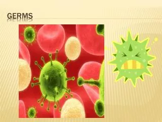 GERMS