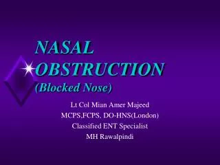 NASAL OBSTRUCTION (Blocked Nose)