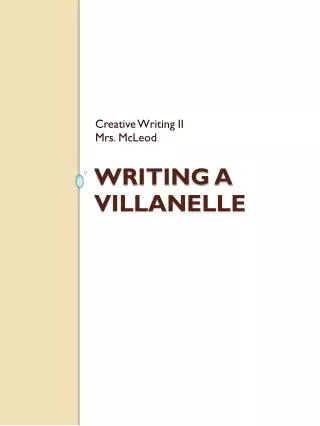 Writing a villanelle