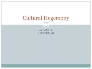 Cultural Hegemony