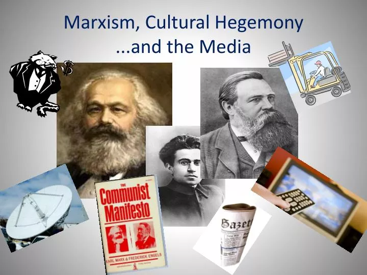 marxism cultural hegemony and the media
