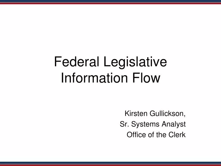 federal legislative information flow