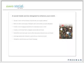 A social media service designed to enhance your event .