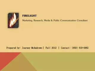 FIRELIGHT Marketing, Research, Media &amp; Public Communication Consultant