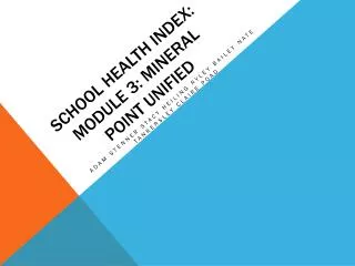 School Health Index: Module 3: Mineral point unified