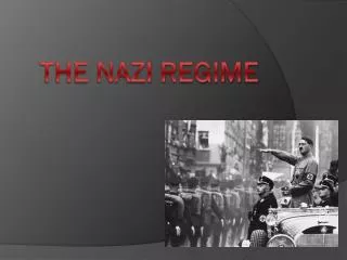 The NAZI REGIME