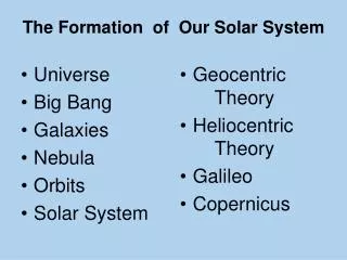 The Formation of Our Solar System