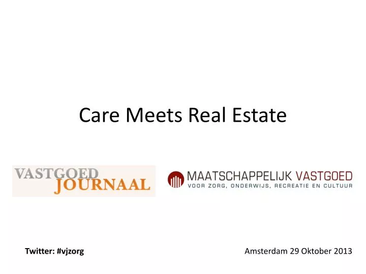care meets real estate
