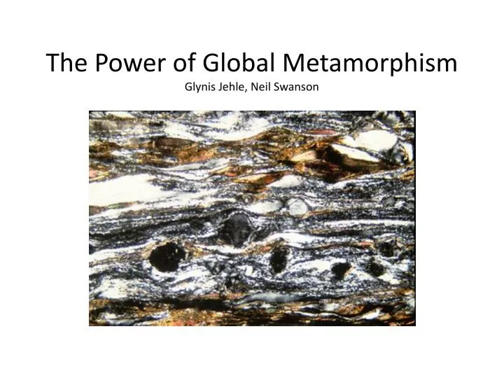 the power of global metamorphism glynis jehle neil swanson