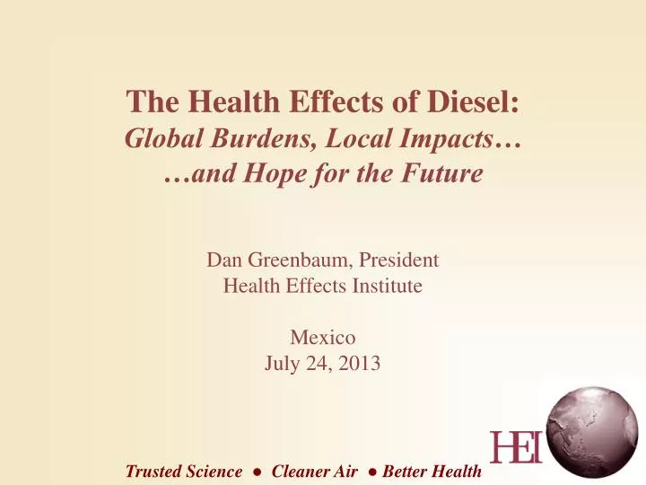 the health effects of diesel global burdens local impacts and hope for the future