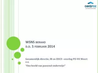 WSNS beraad d.d. 5 februari 2014