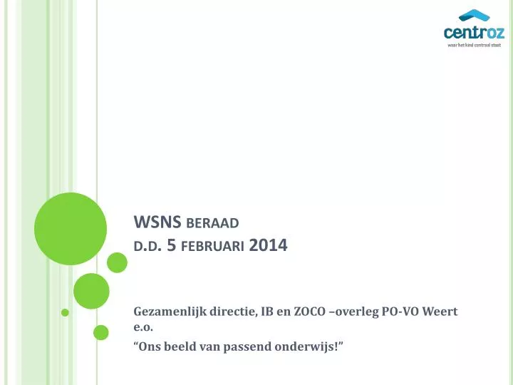 wsns beraad d d 5 februari 2014