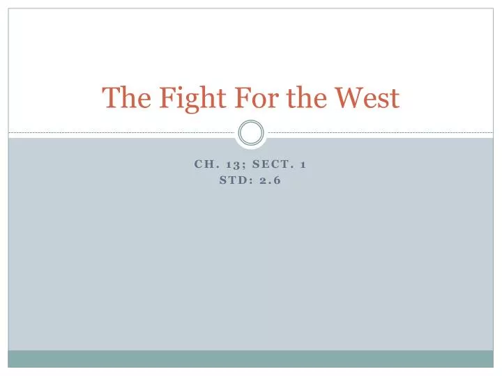 the fight for the west