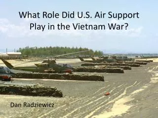 What Role Did U.S. Air Support Play in the Vietnam War?