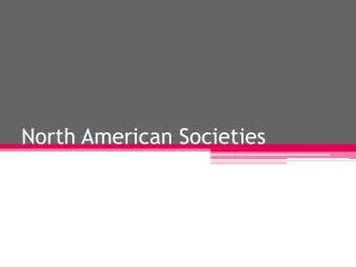 North American Societies