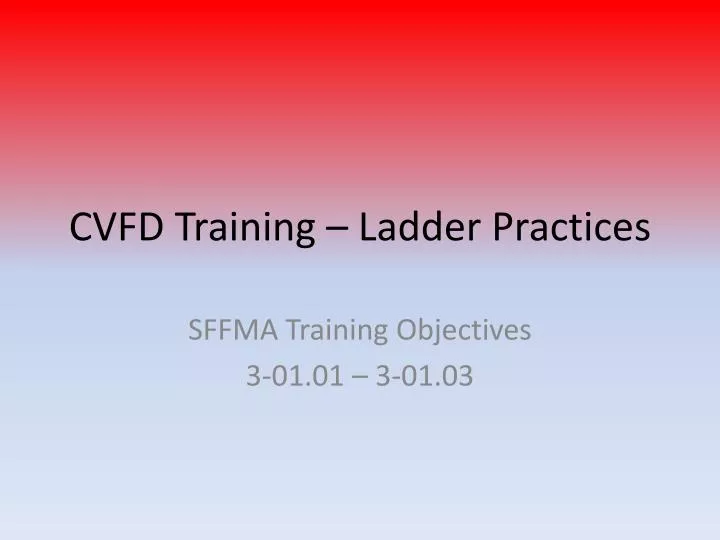 cvfd training ladder practices