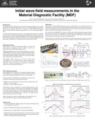 Initial wave-field measurements in the Material Diagnostic Facility (MDF)