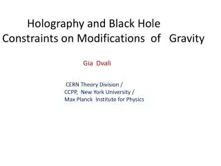 Holography and Black Hole Constraints on Modifications of Gravity Gia Dvali