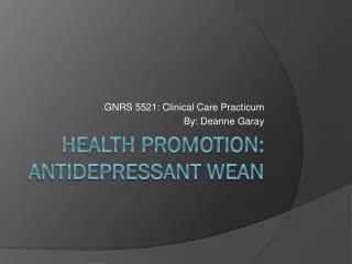 Health promotion: antidepressant wean
