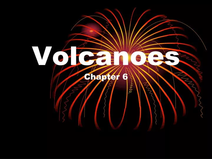 volcanoes chapter 6