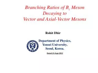 Branching Ratios of B c Meson Decaying to Vector and Axial-Vector Mesons