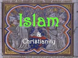 Islam &amp; Christianity