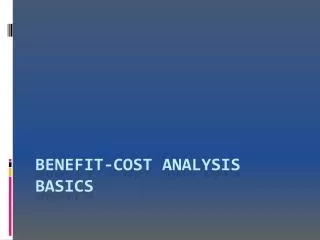 Benefit-Cost Analysis BASICs
