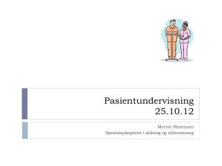 Pasientundervisning 25.10.12