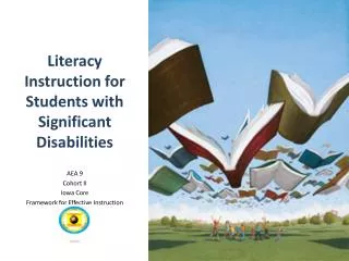 Literacy Instruction for Students with Significant Disabilities