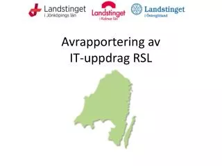 avrapportering av it uppdrag rsl
