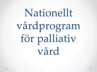 Nationellt vårdprogram för palliativ vård