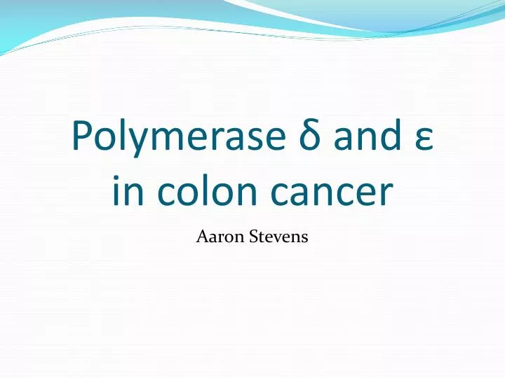 polymerase and in colon cancer