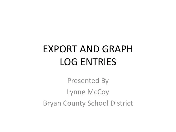 export and graph log entries