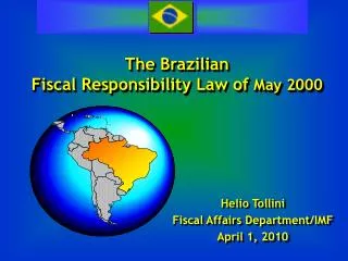 The Brazilian Fiscal Responsibility Law of May 2000