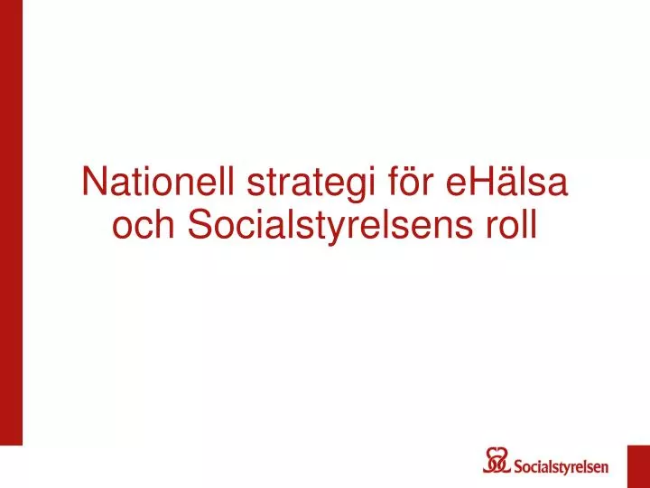 nationell strategi f r eh lsa och socialstyrelsens roll