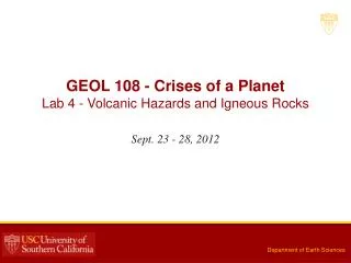 GEOL 108 - Crises of a Planet Lab 4 - Volcanic Hazards and Igneous Rocks