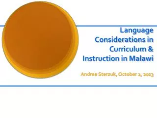 Language Considerations in Curriculum &amp; Instruction in Malawi