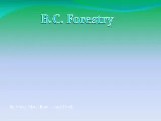 B.C. Forestry
