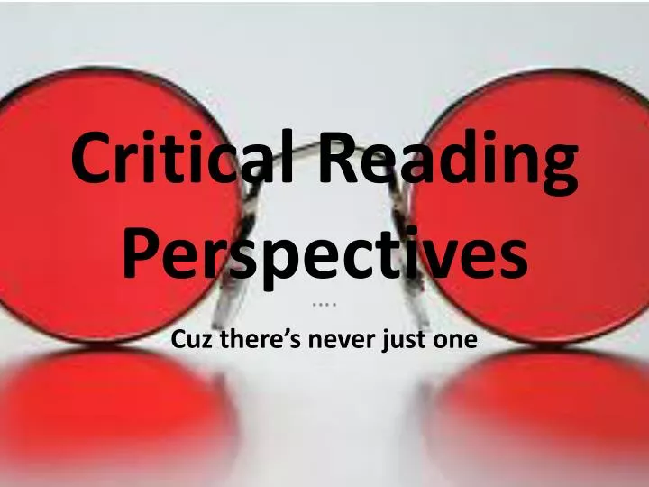 critical reading perspectives
