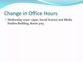 Change in Office Hours