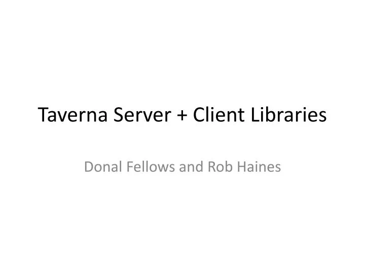 taverna server client libraries