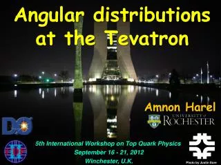 5th International Workshop on Top Quark Physics September 16 - 21, 2012 Winchester, U.K.