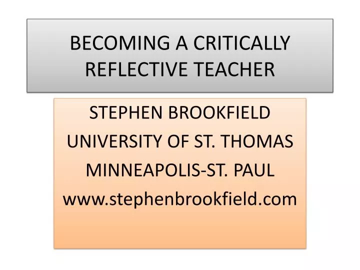 becoming a critically reflective teacher